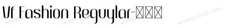 Vf Fashion Reguylar字体转换